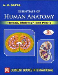 Image of Essentials of Human Anatomy: Thorax, Abdomen and Pelvis, Part-01